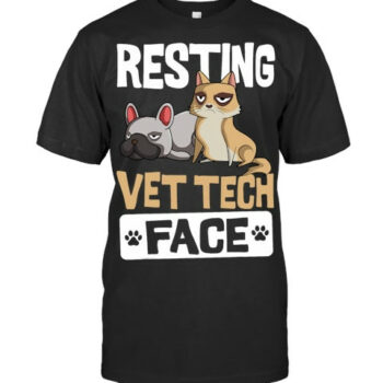 Resting Vet Tech Face Veterinary Assistant Vet T Shirt