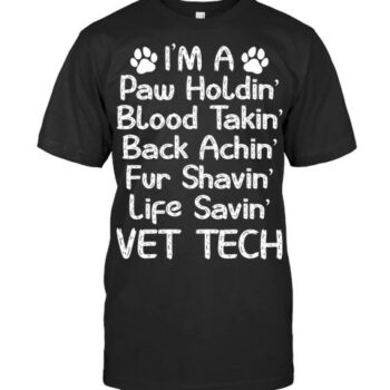 Im A Vet Tech Funny Veterinarian Technician Student Vet T Shirt