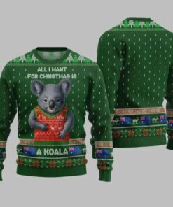 2025 Christmas All I Want For Christmas Is A Koala Ugly Christmas Sweater