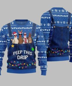 2025 Christmas Chicken Peep This Drip Ugly Christmas Sweater