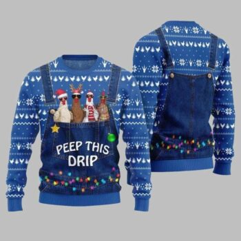 2025 Christmas Chicken Peep This Drip Ugly Christmas Sweater