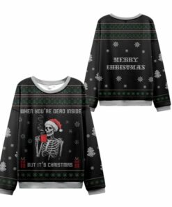 2025 Christmas Dead Inside Festive Outside Ugly Sweater