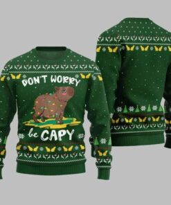 2025 Christmas Dont Worry Be Capy Ugly Christmas Sweater Green