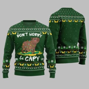 2025 Christmas Dont Worry Be Capy Ugly Christmas Sweater Green