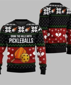 2025 Christmas Drink The Halls With Pickleballs Ugly Sweater Black