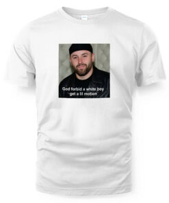 Baker Mayfield God Forbid A White Boy Get A Lil Motion Shirt