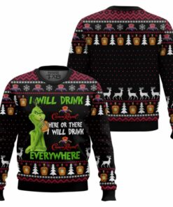 Grinch I Will Drink Crown Royal Everywhere Ugly Christmas Sweater