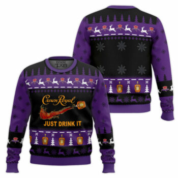 Crown Royal Just Drink It Ugly Christmas Sweater