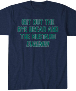 Eugenio Suarez Get Out The Rye Bread And The Mustard Shirt