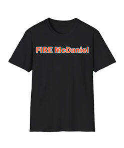 Fire Mike McDaniel T-Shirt