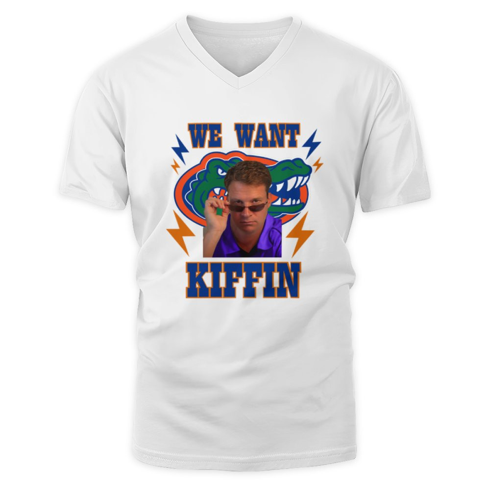 Florida Gators We Want Lane Kiffin V-Neck T-Shirt Florida Gators We Want Lane Kiffin V-Neck T-Shirt