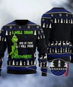 Grey Goose Grinch Will Drink Everywhere Ugly Sweater