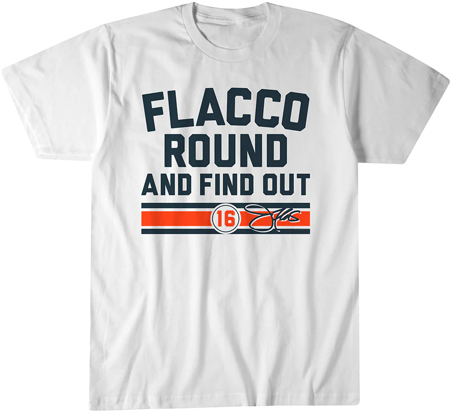 Joe Flacco Round & Find Out Cincinnati T-Shirt Joe Flacco Round & Find Out Cincinnati T-Shirt