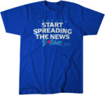 John Schneider Start Spreading The News Bitches T-Shirt