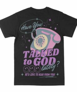 Talked To God Graphic T-Shirt