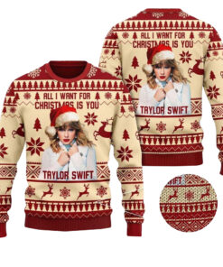 Taylor Swift All I Want For Christmas Is You Swifties Holiday Ugly Christmas Sweater