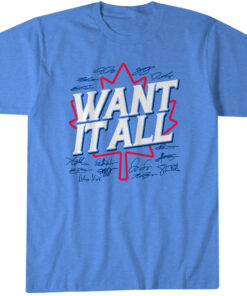 Toronto Baseball Want It All T-Shirt