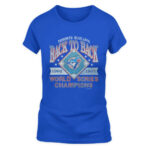 Toronto Blue Jays Back To Back Champs T-Shirt