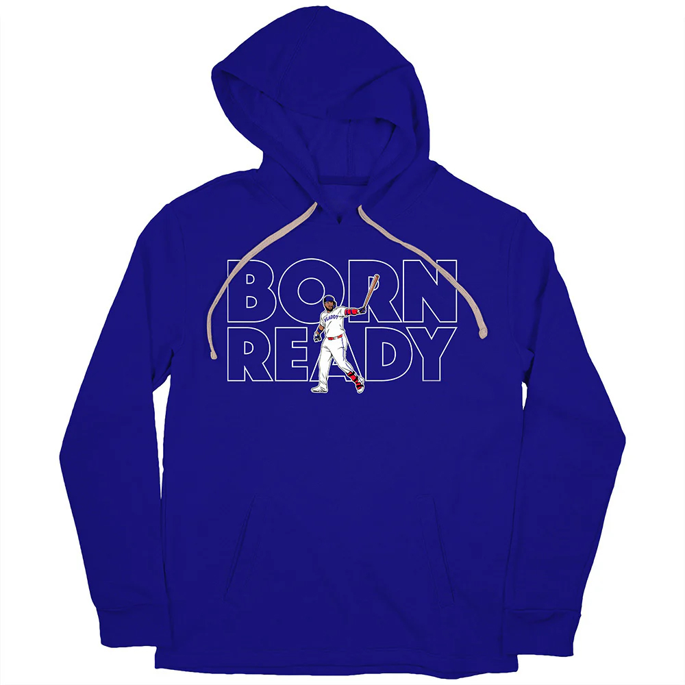 Vladimir Guerrero Jr Born Ready Hoodie Vladimir Guerrero Jr Born Ready Hoodie