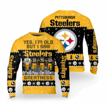 2025 Christmas Yes I Am Old But I Saw Steelers Greatness Ugly Sweater