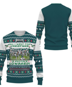2025 Eagles All I Want For Christmas Is Another Lombardi Ugly Sweater