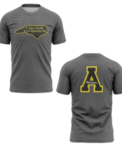 2025 State Mountaineers Today I Give My ALL For Appalachian State T-Shirt