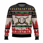 All I Want For Christmas Is More Time For Baseball Ugly Christmas Sweater 2025