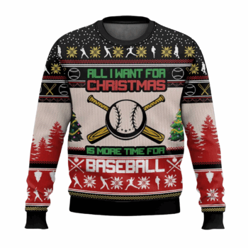 All I Want For Christmas Is More Time For Baseball Ugly Christmas Sweater 2025