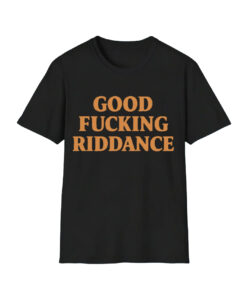 Brad Lander Good F Riddance Black T-Shirt