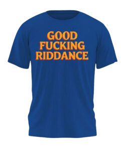 Brad Lander Good F Riddance Blue T-Shirt