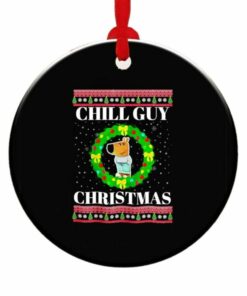 2025 Chill Guy Christmas Ornament