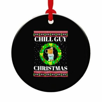 2025 Chill Guy Christmas Ornament
