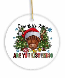 Cow Bells Ring Are You Listening Christmas Ornament, Highland Cow with Santa Hat