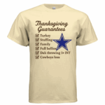 Dallas Cowboys Thanksgiving Guarantees T-Shirt