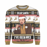 Dear Santa I’ve Been Nice Ugly Christmas Sweater 2025