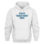 Drake Drake Maye Maye Shirt
