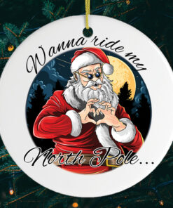 Wanna Ride my North Pole Dirty Santa Joke Ornament