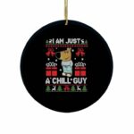 I Am Just A Chill Guy Xmas Ornament-1-1