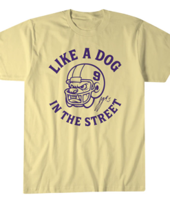 J.J. McCarthy Like a Dog in the Street T-Shirt
