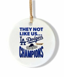 LA Dodgers 2025 World Series Champions They Not Like Us Ornament