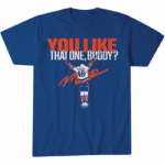 Matthew Schaefer You Like That One, Buddy T-Shirt