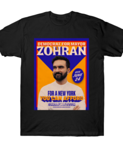 Mayor Zohran For a New York City You Can Afford T-Shirt