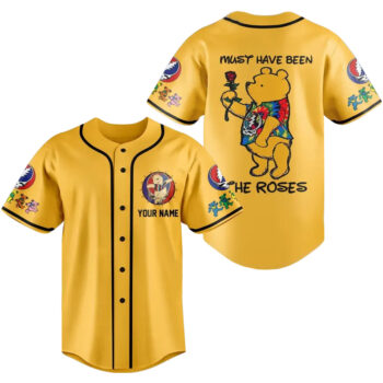 Must Have Been the Roses Grateful Dead Pooh Baseball Jersey