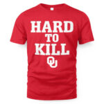 Oklahoma Football Hard To Kill T-Shirt