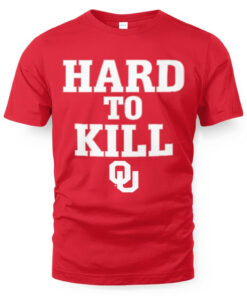 Oklahoma Football Hard To Kill T-Shirt
