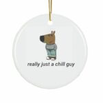 Really Just A Chill Guy Ornament-1-2