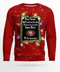 San Francisco 49ers Dear Santa To Win Super Bowl Ugly Christmas Sweater 2025