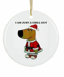 Santa Chill Guy I Am Just A Chill Ornament