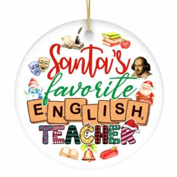 Santa’s Favorite English Literature Teacher Ornament