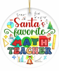 Santa’s Favorite Math Teacher Ornament